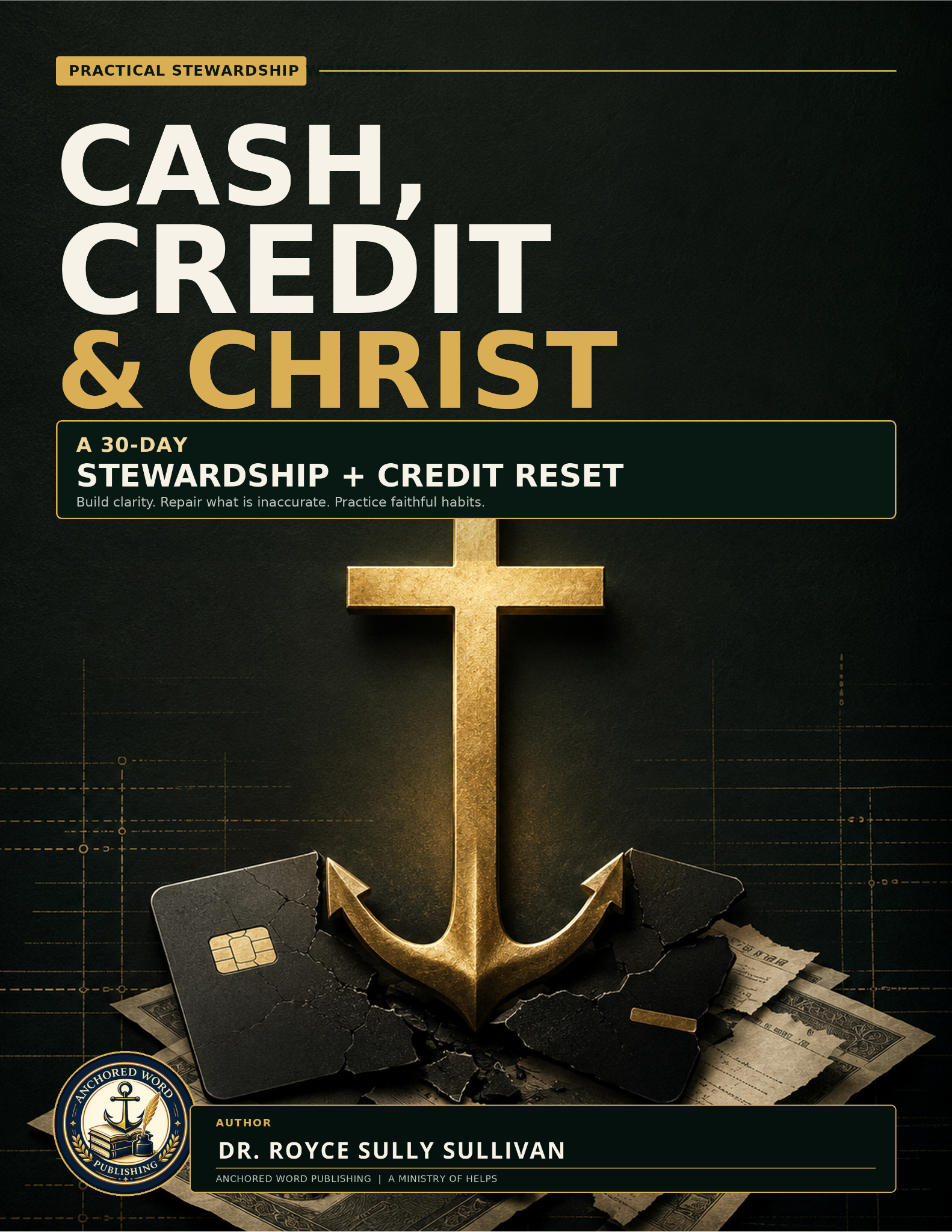 Front cover of Cash, Credit & Christ by Dr. Royce Sully Sullivan